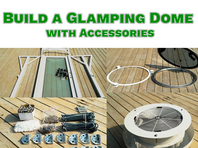 Build Glamping Dome with Accessories